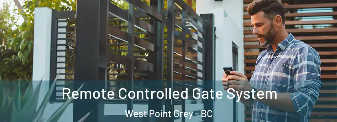  Remote Controlled Gate System West Point Grey - BC