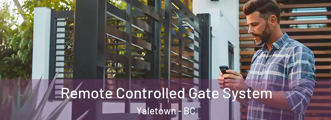  Remote Controlled Gate System Yaletown - BC