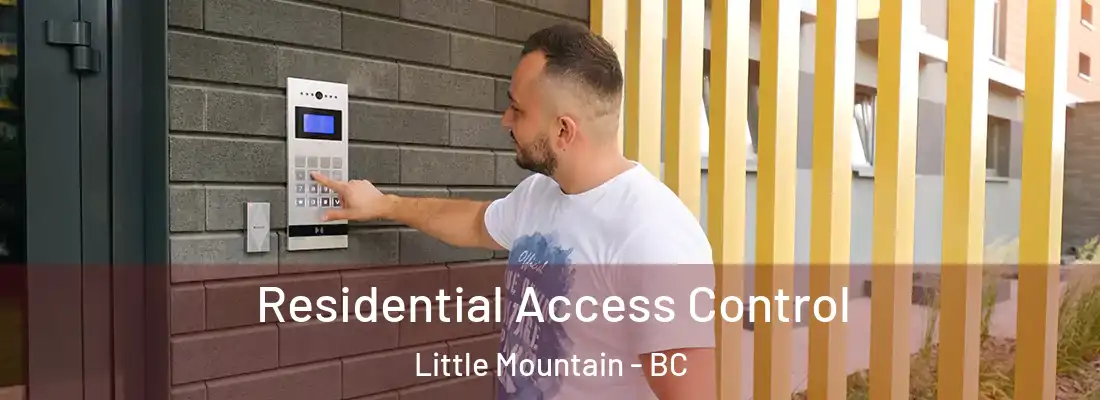  Residential Access Control Little Mountain - BC