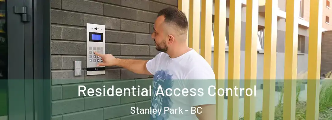  Residential Access Control Stanley Park - BC