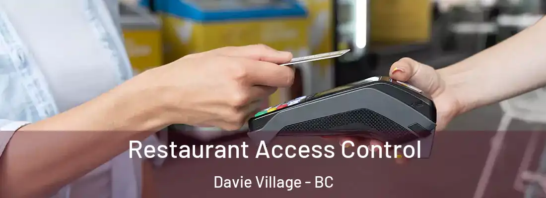  Restaurant Access Control Davie Village - BC