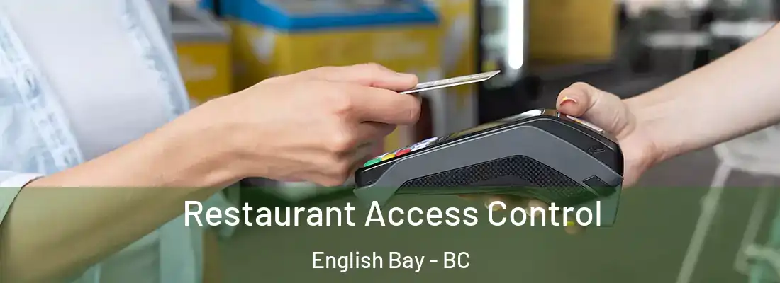  Restaurant Access Control English Bay - BC