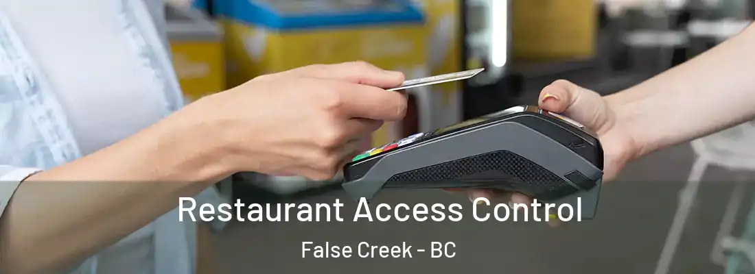  Restaurant Access Control False Creek - BC