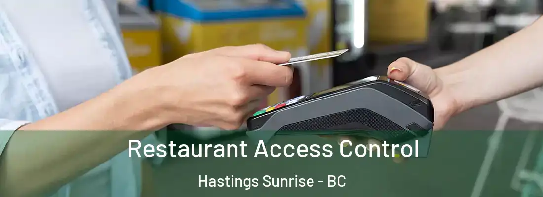  Restaurant Access Control Hastings Sunrise - BC