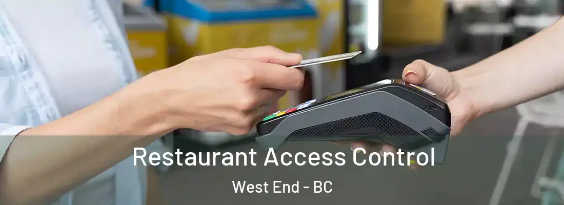  Restaurant Access Control West End - BC