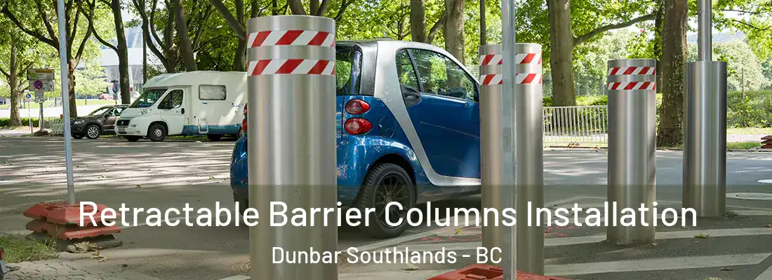  Retractable Barrier Columns Installation Dunbar Southlands - BC