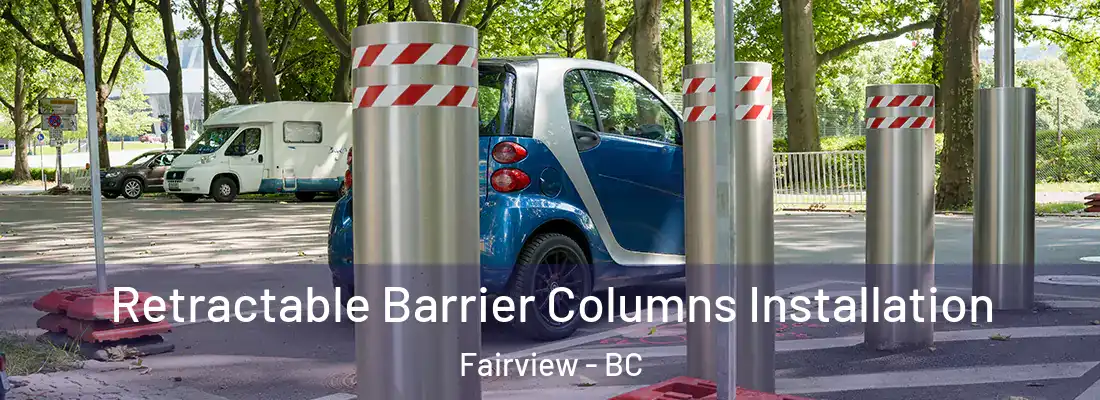  Retractable Barrier Columns Installation Fairview - BC