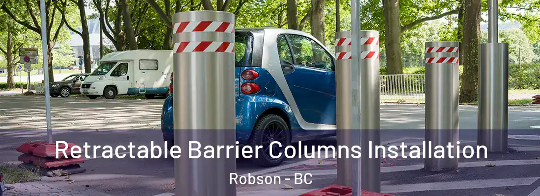  Retractable Barrier Columns Installation Robson - BC
