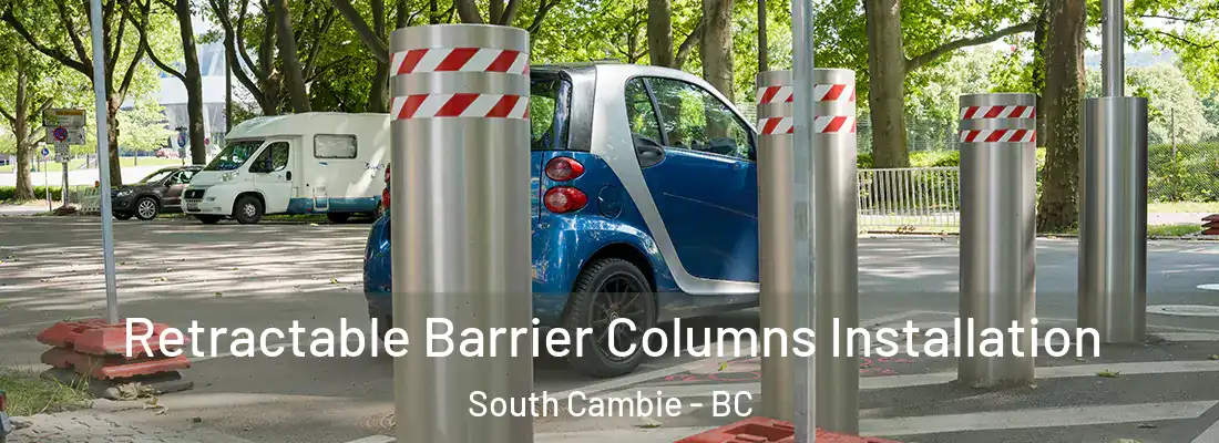  Retractable Barrier Columns Installation South Cambie - BC