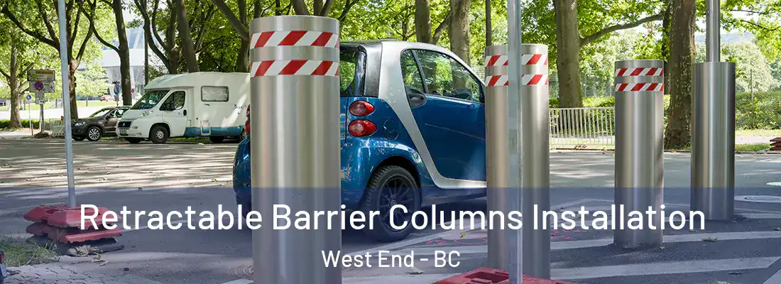  Retractable Barrier Columns Installation West End - BC