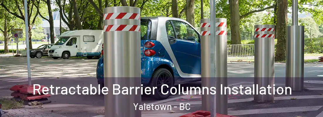  Retractable Barrier Columns Installation Yaletown - BC