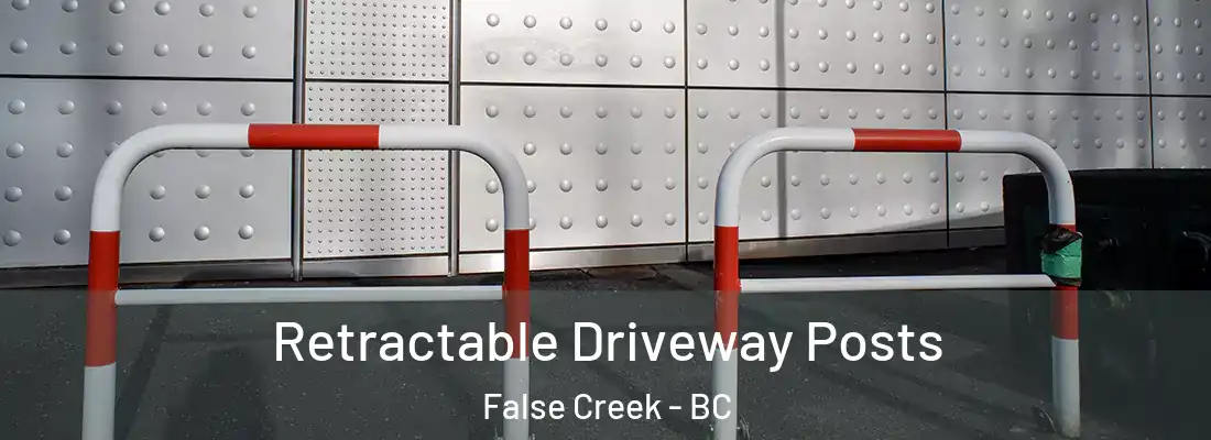 Retractable Driveway Posts False Creek - BC