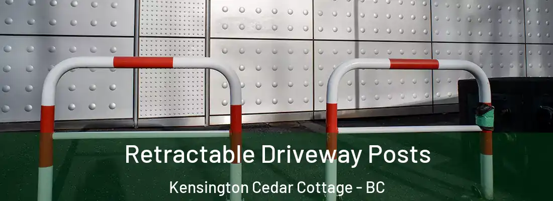  Retractable Driveway Posts Kensington Cedar Cottage - BC