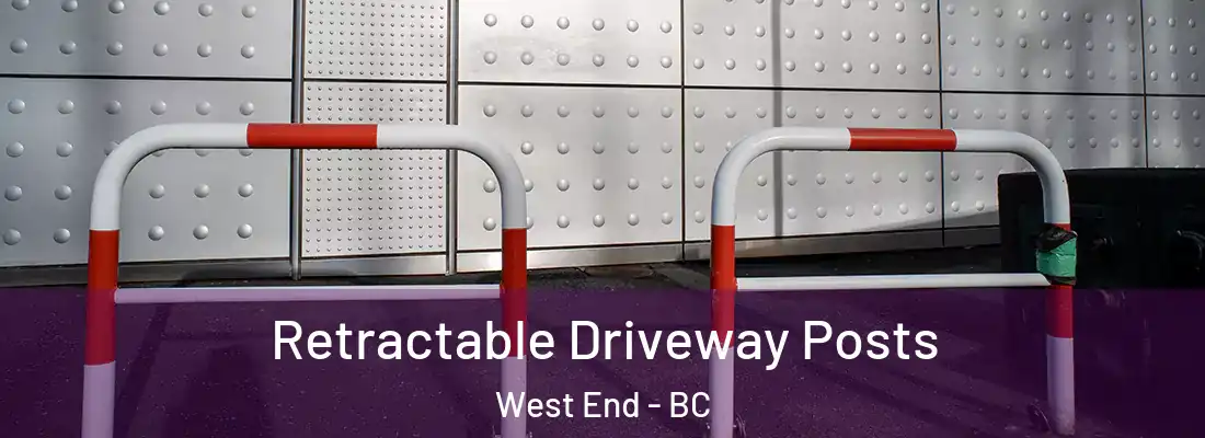  Retractable Driveway Posts West End - BC