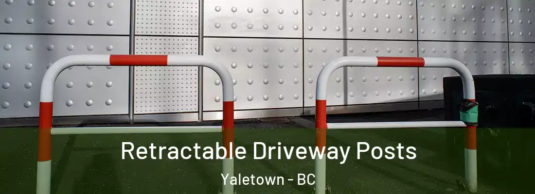  Retractable Driveway Posts Yaletown - BC