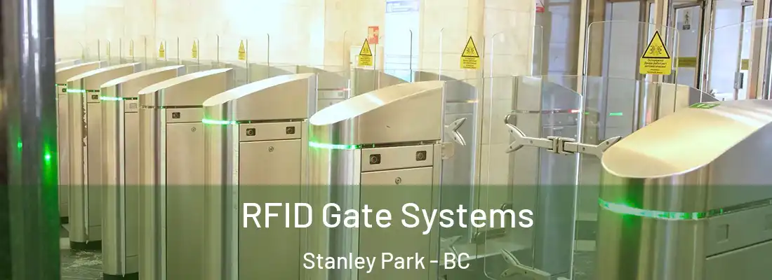 RFID Gate Systems Stanley Park - BC