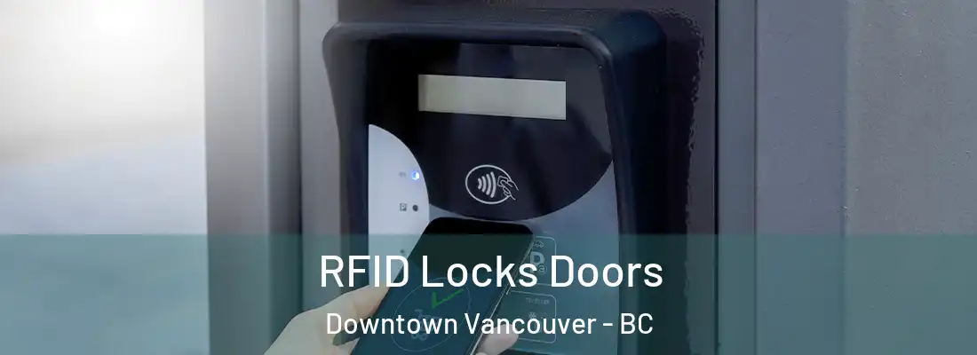  RFID Locks Doors Downtown Vancouver - BC
