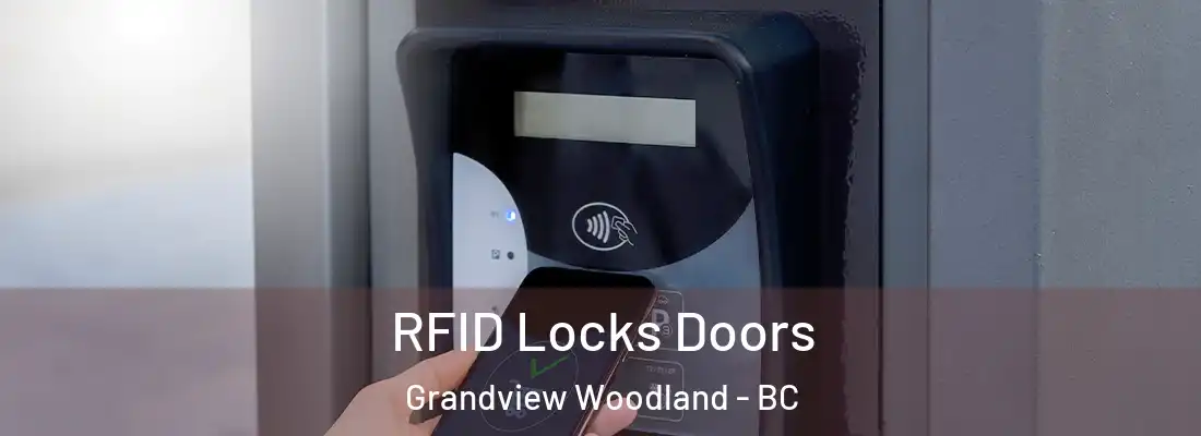  RFID Locks Doors Grandview Woodland - BC