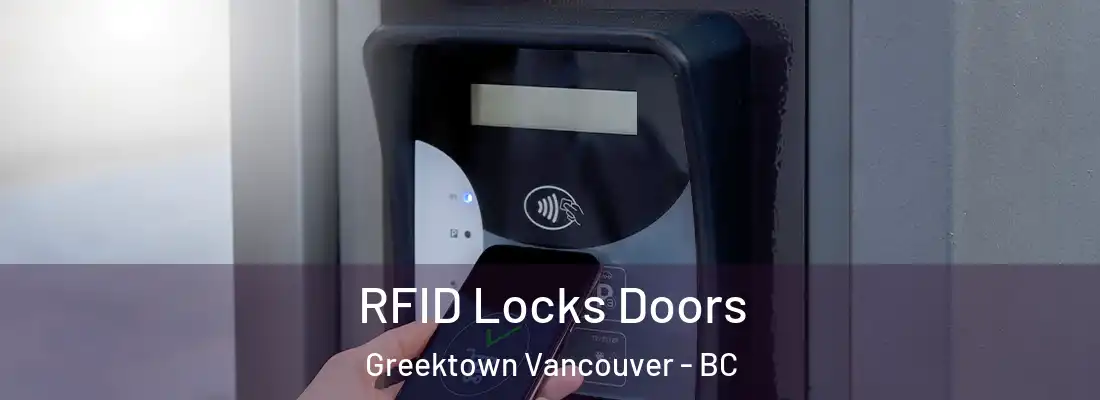  RFID Locks Doors Greektown Vancouver - BC