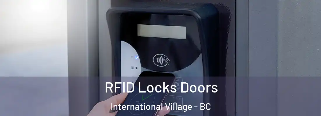  RFID Locks Doors International Village - BC