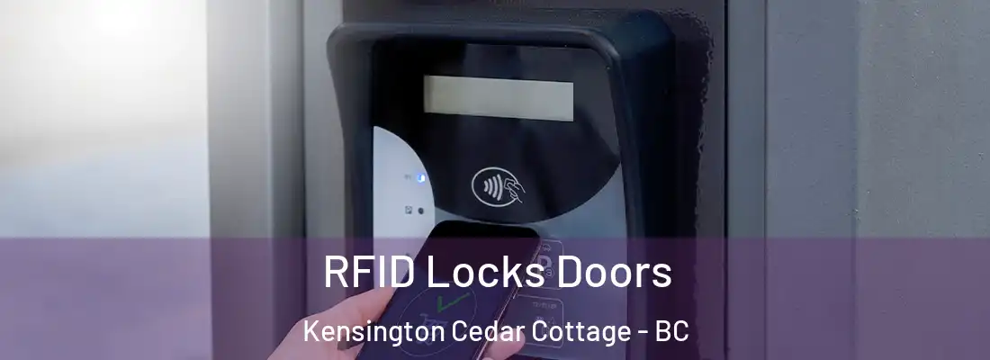  RFID Locks Doors Kensington Cedar Cottage - BC
