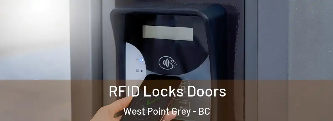  RFID Locks Doors West Point Grey - BC