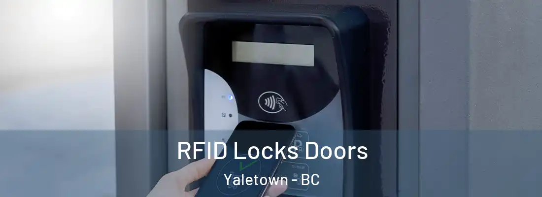  RFID Locks Doors Yaletown - BC