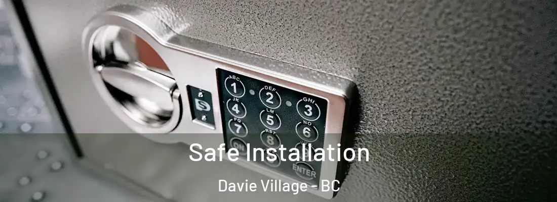  Safe Installation Davie Village - BC