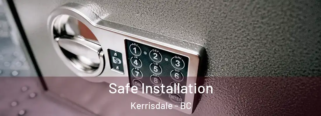  Safe Installation Kerrisdale - BC