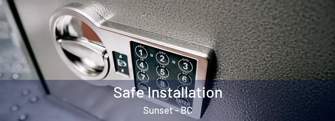  Safe Installation Sunset - BC