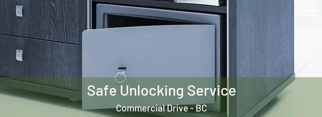  Safe Unlocking Service Commercial Drive - BC