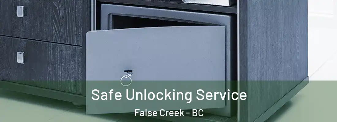  Safe Unlocking Service False Creek - BC