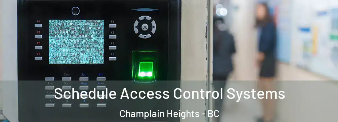  Schedule Access Control Systems Champlain Heights - BC