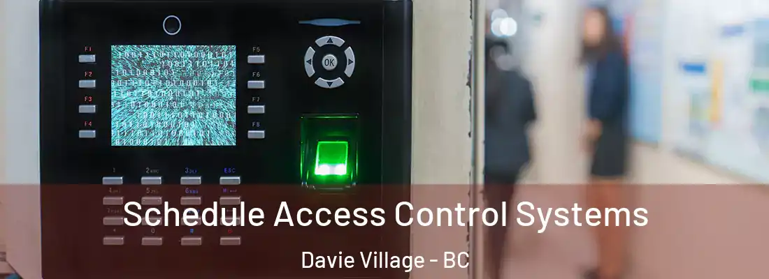  Schedule Access Control Systems Davie Village - BC