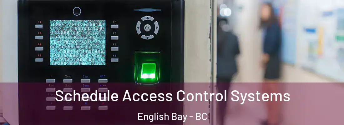  Schedule Access Control Systems English Bay - BC