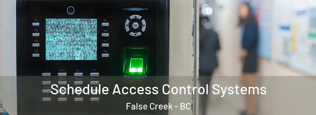  Schedule Access Control Systems False Creek - BC