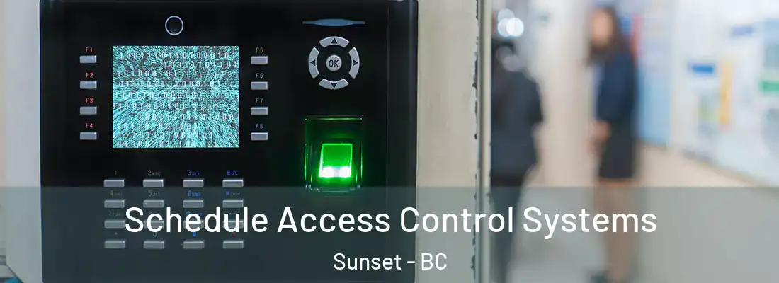  Schedule Access Control Systems Sunset - BC