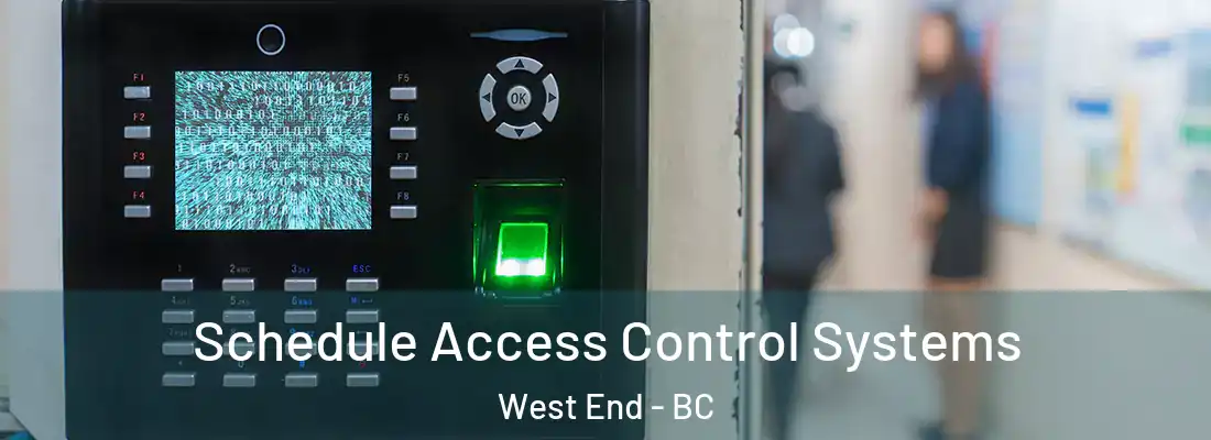  Schedule Access Control Systems West End - BC