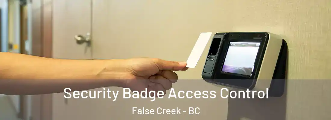  Security Badge Access Control False Creek - BC
