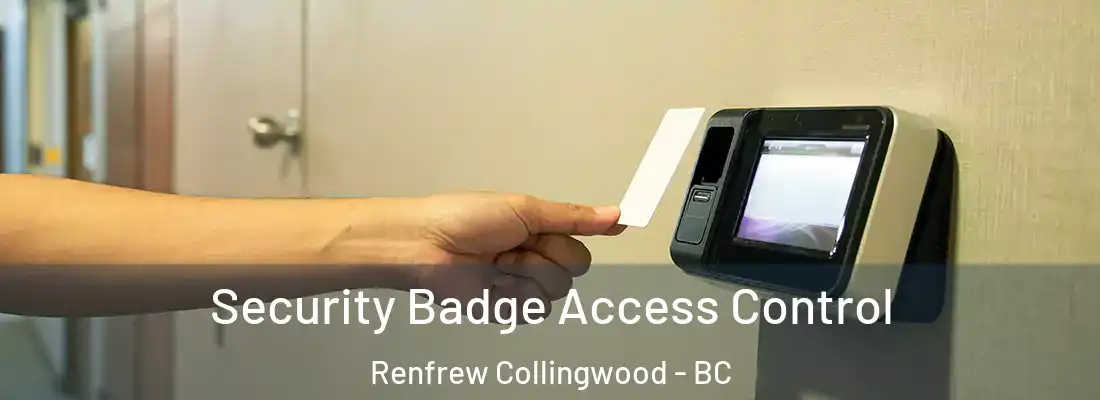 Security Badge Access Control Renfrew Collingwood - BC