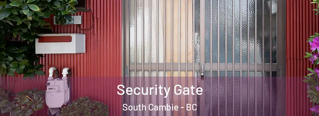  Security Gate South Cambie - BC