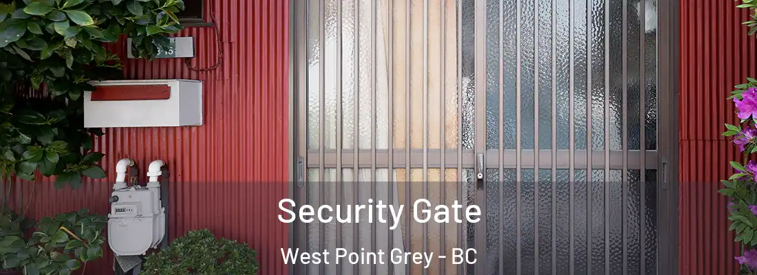  Security Gate West Point Grey - BC