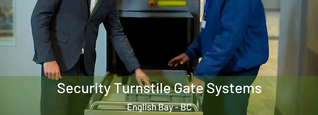  Security Turnstile Gate Systems English Bay - BC
