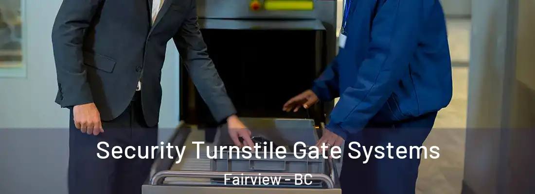  Security Turnstile Gate Systems Fairview - BC