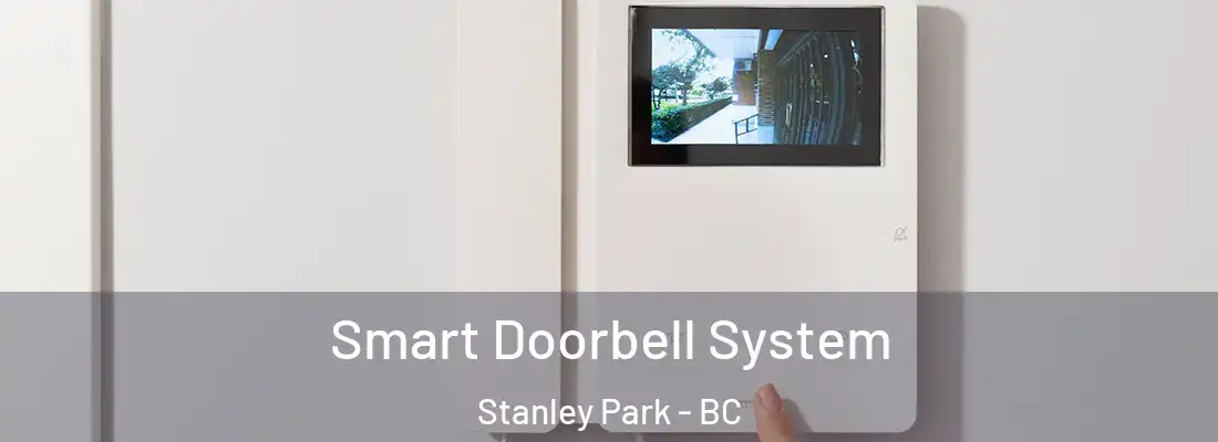  Smart Doorbell System Stanley Park - BC