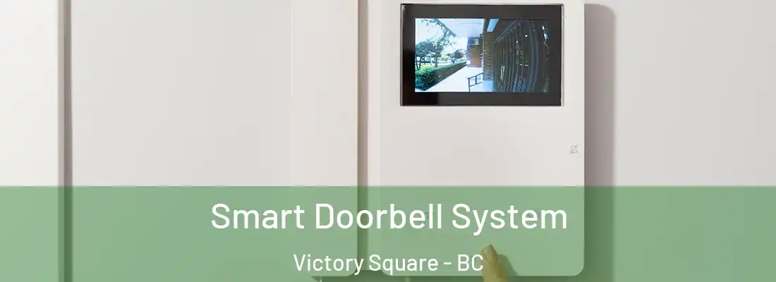  Smart Doorbell System Victory Square - BC