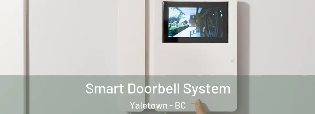  Smart Doorbell System Yaletown - BC