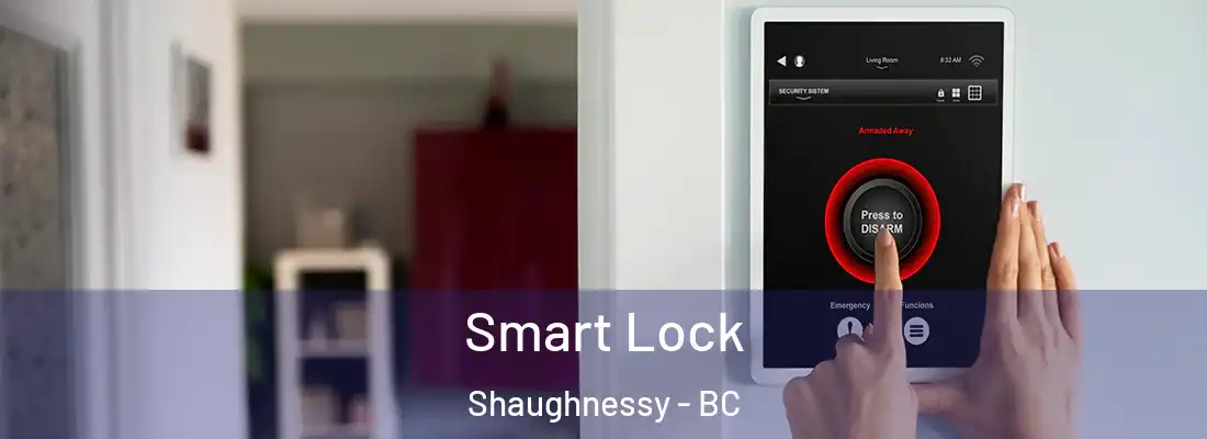  Smart Lock Shaughnessy - BC