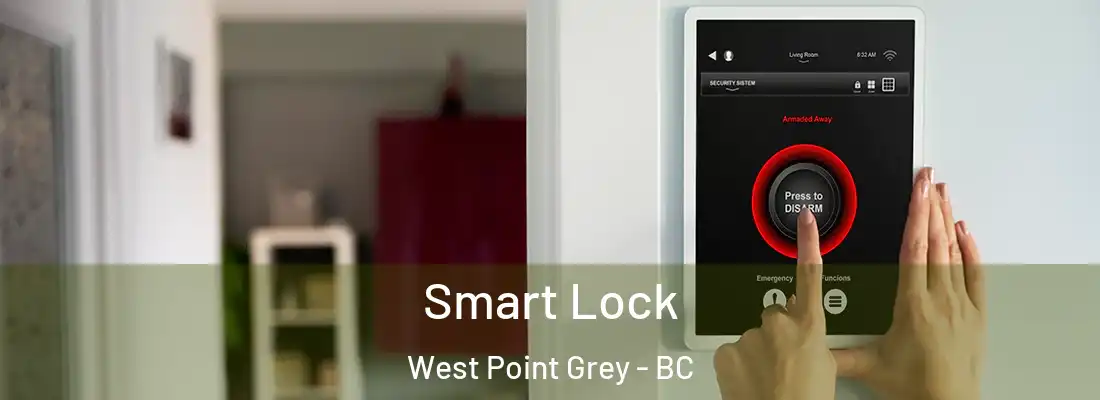  Smart Lock West Point Grey - BC