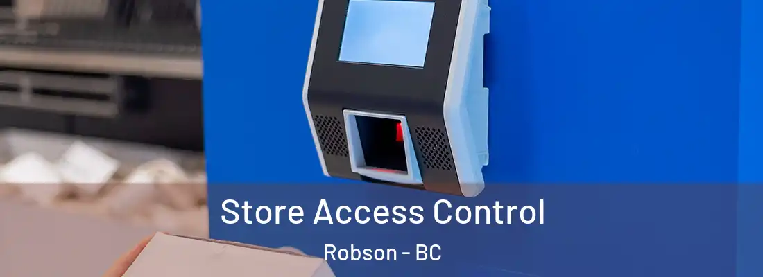  Store Access Control Robson - BC